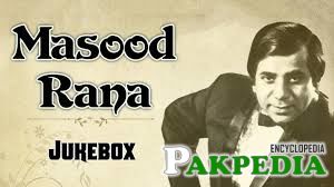 Playback singer Masood Rana